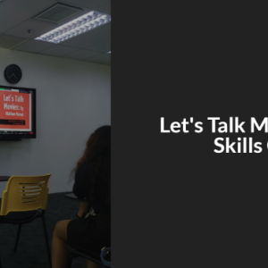 Let’s Talk Movies with Skills Club